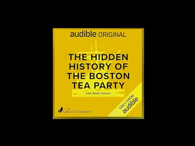 Book Review: The Hidden History of the Boston Tea Party by Adam&nbsp;Jortner
