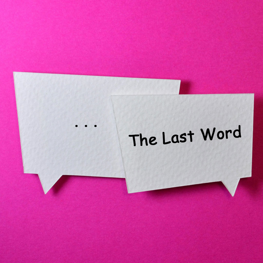 Healing from a Narcissistic Relationship: Having the Last&nbsp;Word