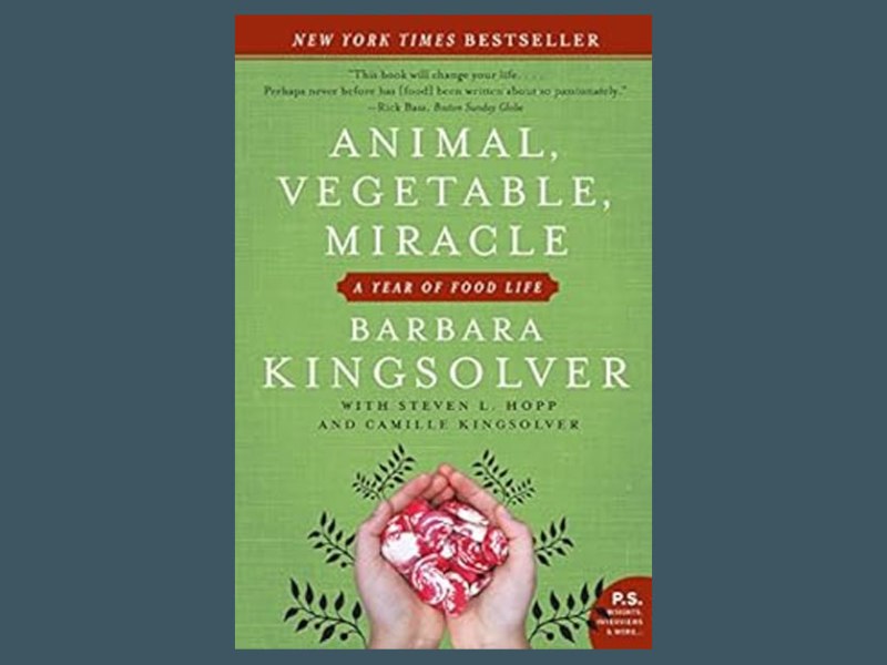 Book Review: Animal, Vegetable, Miracle by Barbara&nbsp;Kingsolver