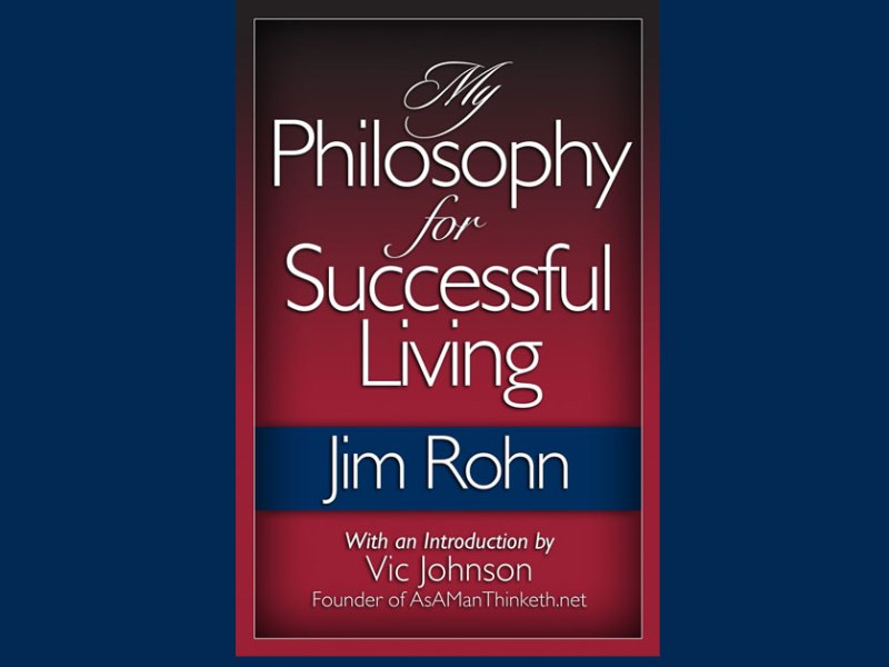 Book Review: My Philosophy for Successful Living by Jim&nbsp;Rohn