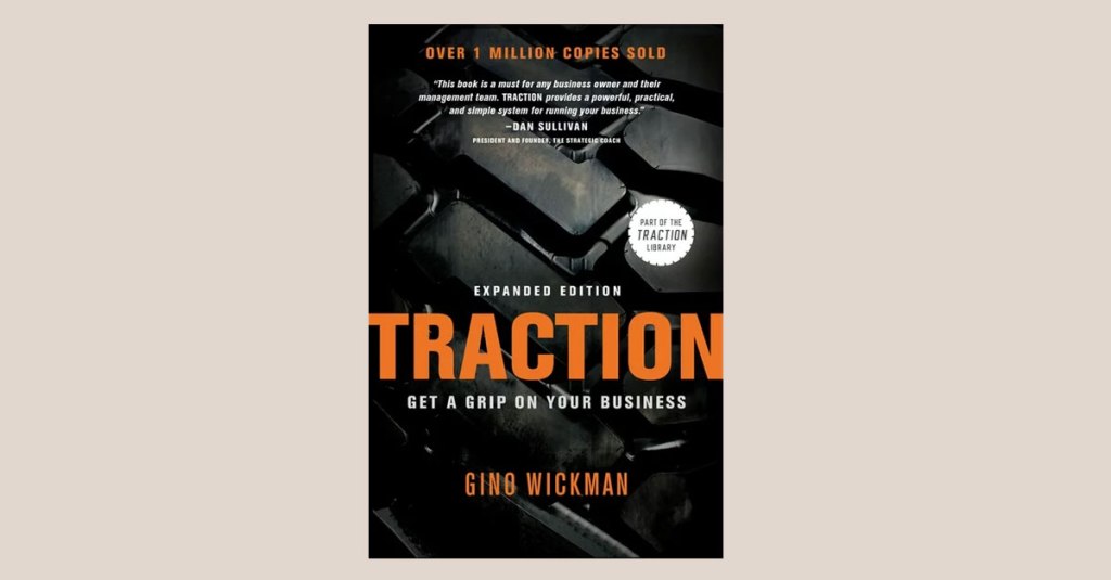 Book Review: Traction by Gino&nbsp;Wickman